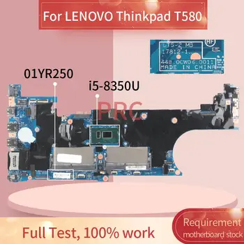01YR250 Pentru LENOVO Thinkpad T580 I5-8350U Notebook Placa de baza 17812-1 448.0CW06.0011 SR3L9 DDR4 Laptop placa de baza