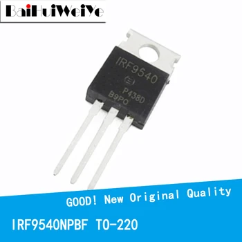 10BUC/LOT IRF9540NPBF IRF9540N IRF9540 100V/23A SĂ-220 Nou Si Original IC Chipset MOSFET MOSFT TO220