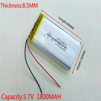 3.7 V 1800mAh 853060 Litiu-Polimer Li-Po, li-ion Reîncărcabilă de celule de Baterii Pentru Mp3 MP4 MP5 mobil GPS bluetooth