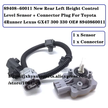 89408-60011 Noi Spate Stanga Înălțime de Control al Senzorului de Nivel de + Conector Plug-in Pentru Toyota 4Runner Lexus GX47 300 330 OE# 8940860011