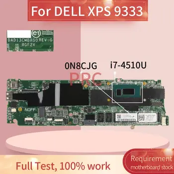 CN-0N8CJG 0N8CJG Pentru DELL XPS 9333 i7-4510U Laptop placa de baza DAD13CMBAG0 SR1EB DDR3 Placa de baza