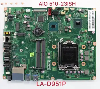LA-D951P pentru AIO 510-23ISH Lenovo Placa de baza Placa-mãecom CPU:H110 GPU:940MX 2G FRU: 00uw378 00UW379 100% Test Ok