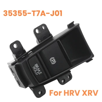 Pentru Honda HRV XRV HR-V XR-V Electronice Auto Frana de Mana Butonul Întrerupătorului Frânei de mână 35355-T7A-J01 35355T7AJ01