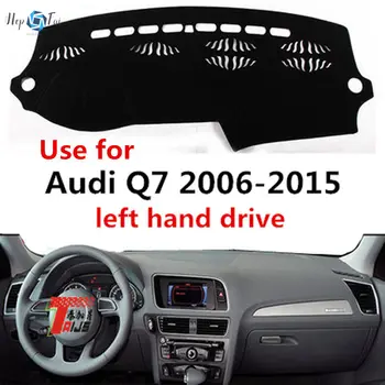 utilizare pentru Audi Q7 2006-2015 tabloul de Bord Acoperi Dash Dash Pad Mat Covor ANti-UV, anti-Alunecare